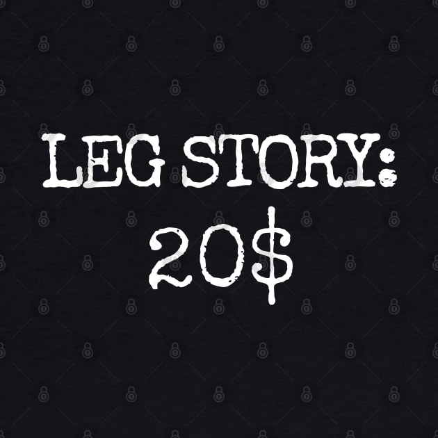 Funny leg story, Amputee Humor by Funny sayings